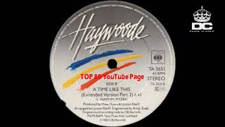 Haywoode - A Time Like This (Extended Version P 2)