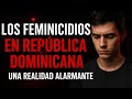 FEMINICIDIO EN RD UNA TRAGEDIA QUE NO SE DETIENE