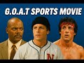 The best sports movie of all time is…