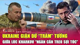 Ukraine giận dữ “trảm” Tướng giữa lúc Kharkov “ngàn cân treo sợi tóc” | Nghệ An TV