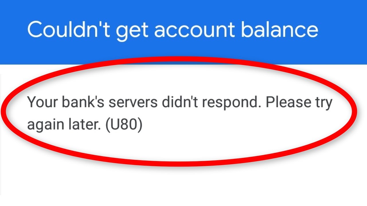Fix Google Pay Your Bank S Servers Didn T Respond Please Try Again Later U80 Youtube Fix Google Pay Your Bank S Servers Didn T Respond Please Try Again Later U80 Youtube