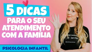 5 DICAS PARA SEU ATENDIMENTO COM A FAMÍLIA, COMO CONSEGUIR O MELHOR ATENDIMENTO?