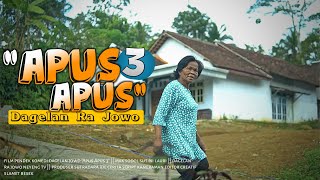 Apus Apus 3 || Dagelan Ra Jowo Eps. 65 || Film Pendek Komedi