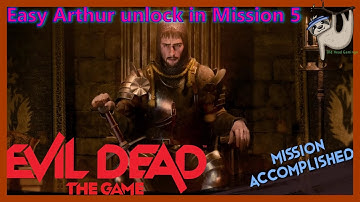 Easy Lord Arthur Unlock from Mission 5 Homecoming King in Evil Dead: the Game
