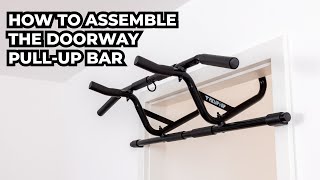 How to assemble the Doorway Pull-Up Bar