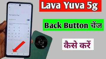 Lava Yuva 5g button setting | Lava Yuva 5g me back button change kaise karen