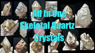 All in oneDifferent Types of Skeletal Quartz Crystals