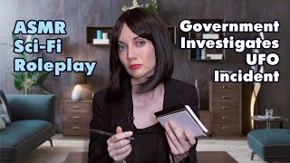 ASMR Sci Fi Roleplay | Government Investigates UFO Abduction Incident | Soft Spoken Ear to Ear