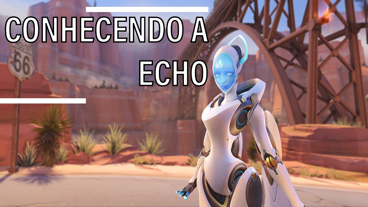 Echo Overwatch CONHECENDO o novo herói