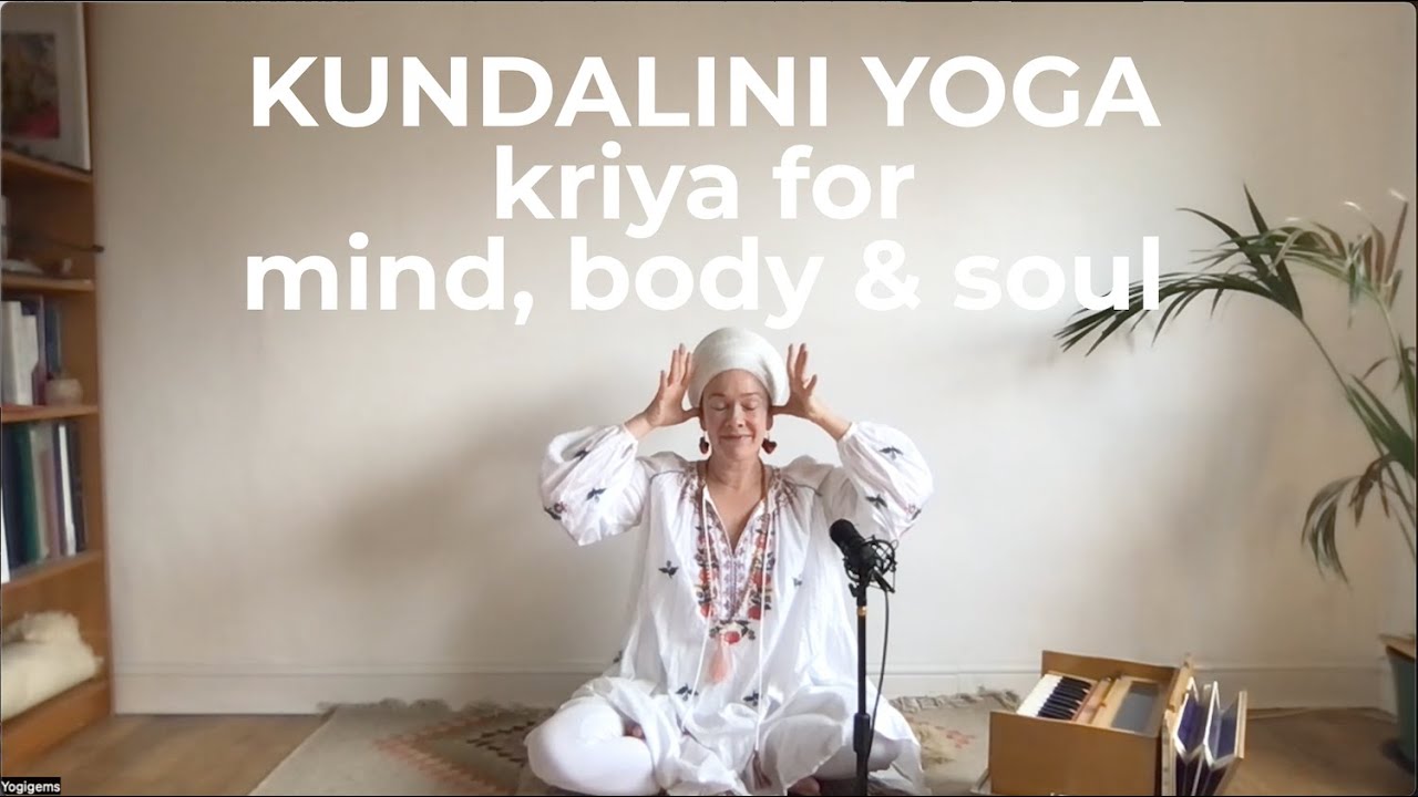 30-minute Kundalini Yoga Kriya for Mind, Body & Soul | Yogigems - YouTube