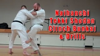 Practical Kata Bunkai: Naihanchi / Tekki Basic Clinch Bunkai & Drills