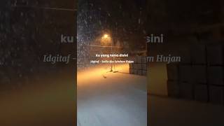 Ku Yang Lama Disini Menjagamu Tak Patah Hati  Idgitaf  Sedia Aku Sebelum Hujan