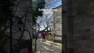 Sultan 1. Murat Hanın Iç Organları Kosova Da Defnedilmiş , Vücudu Ise Bursa Da Defnedilmiş
