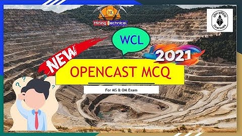OPENCAST NEW MCQ- WCL VACANCY 2021