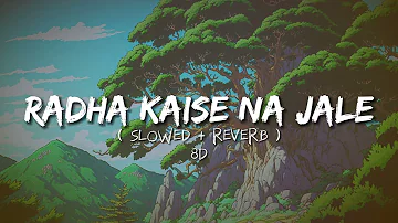 A.R. Rahman - Radha Kaise Na Jale (SLOWED REVERB) 8D Audio.#lofi #slowedandreverb #8daudio #arrahman