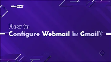 How To Configure Webmail In Gmail MilesWeb How To Configure Webmail In Gmail MilesWeb