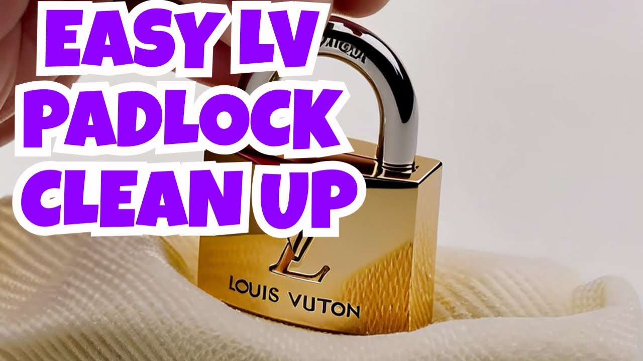 How to clean Louis Vuitton padlock/hardware 