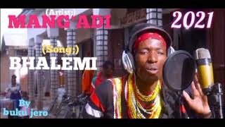 Download Lagu MANG'ADI_-_BHALEMI_2021{By buku jero} MP3 Download Lagu MANG'ADI_-_BHALEMI_2021{By buku jero} MP3