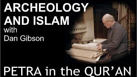 Archaeology and Islam 5: Petra in the Qur'an