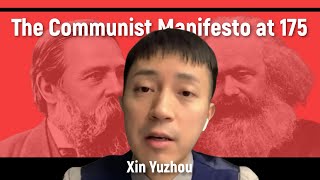The Communist Manifesto at 175: Xin Yuzhou