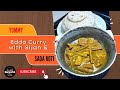 Eddo curry with sijan and sada roti