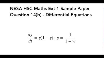 Differential Equations - HSC Sample Ext 1 Exam Question 14)b)