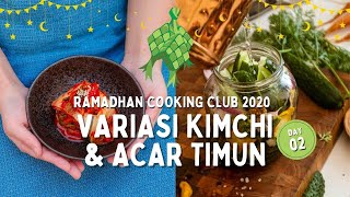 Ramadhan Cooking Club: Vegan Kimchi, Sauerkraut, Kimchi Fennel dan Acar Adas & Timun