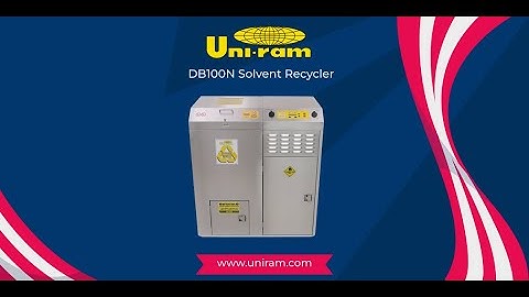Uni-ram DB100N Solvent Recycler – Complete Guide - Features, Setup, Operation & Maintenance Tutorial