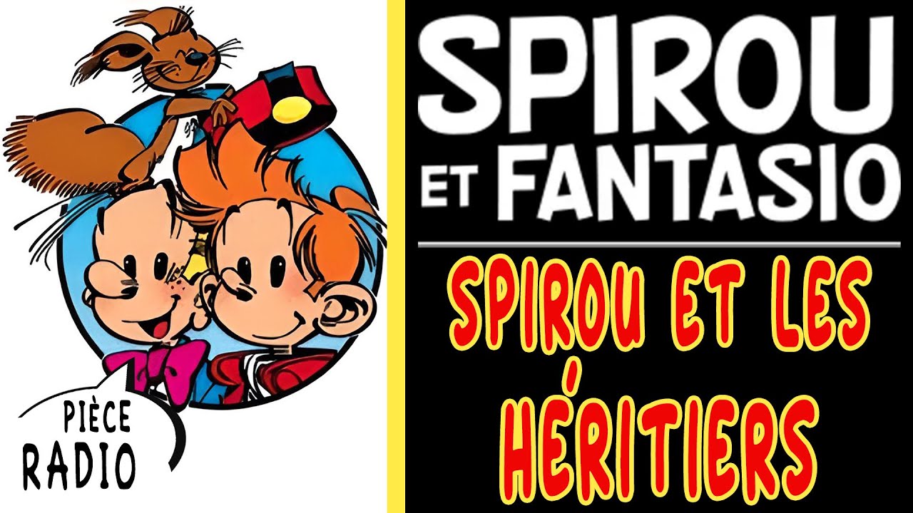 Spirou et Fantasio   Spirou et les hritiers Pice radio 1965