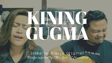 KINING GUGMA by Simba'ng Bisaya