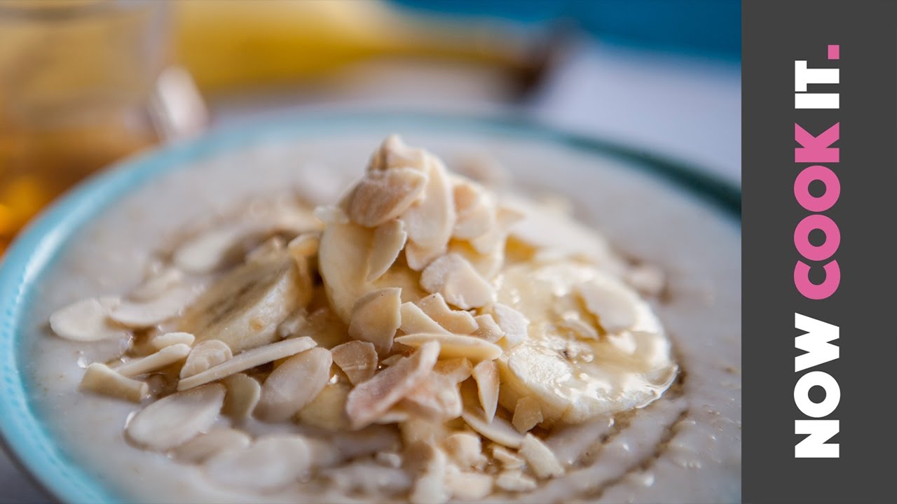 The Perfect Porridge With Banana And Honey | Now Cook It | Sorted Food