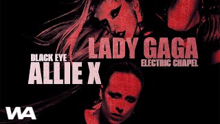 Allie X & Lady Gaga - Black Eye + Electric Chapel (Mashup) Resimi