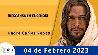 Evangelio De Hoy Sabado 4 Febrero 2023 l Padre Carlos Yepes l Biblia l  Marcos 6,30-34 l Católica