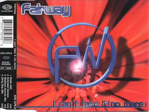 Fairway - I can't take it (no more)
