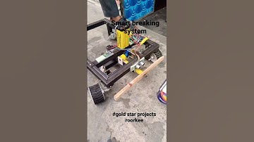 ￼#Smart braking system￼ #gold star projects