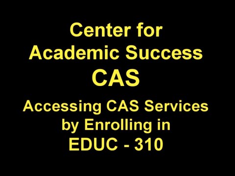 Enrolling in CAS Services (EDUC 310) - Butte College
