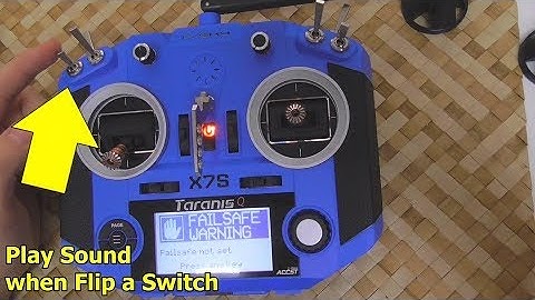 How to play a sound when flipping a switch (Taranis Q X7S)