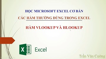 Các hàm thường dùng trong excel (P5): Hàm Vlookup và Hlookup
