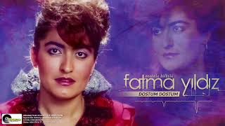 Fatma Yıldız - Dostum Dostum Resimi