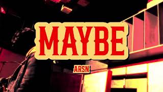 ARSN - MAYBE (ប្រហែល) Official Music Video