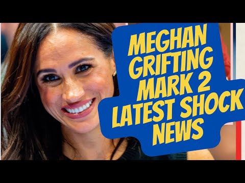 MEGHAN … GRIFTER MARK 2 - LATEST NEWS #meghanandharry #meghanmarkle #royal