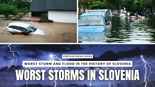 Worst Storm in the History of Slovenia WORST FLOODS EVER