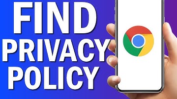 How To Find Privacy policy On Google Chrome Browser App