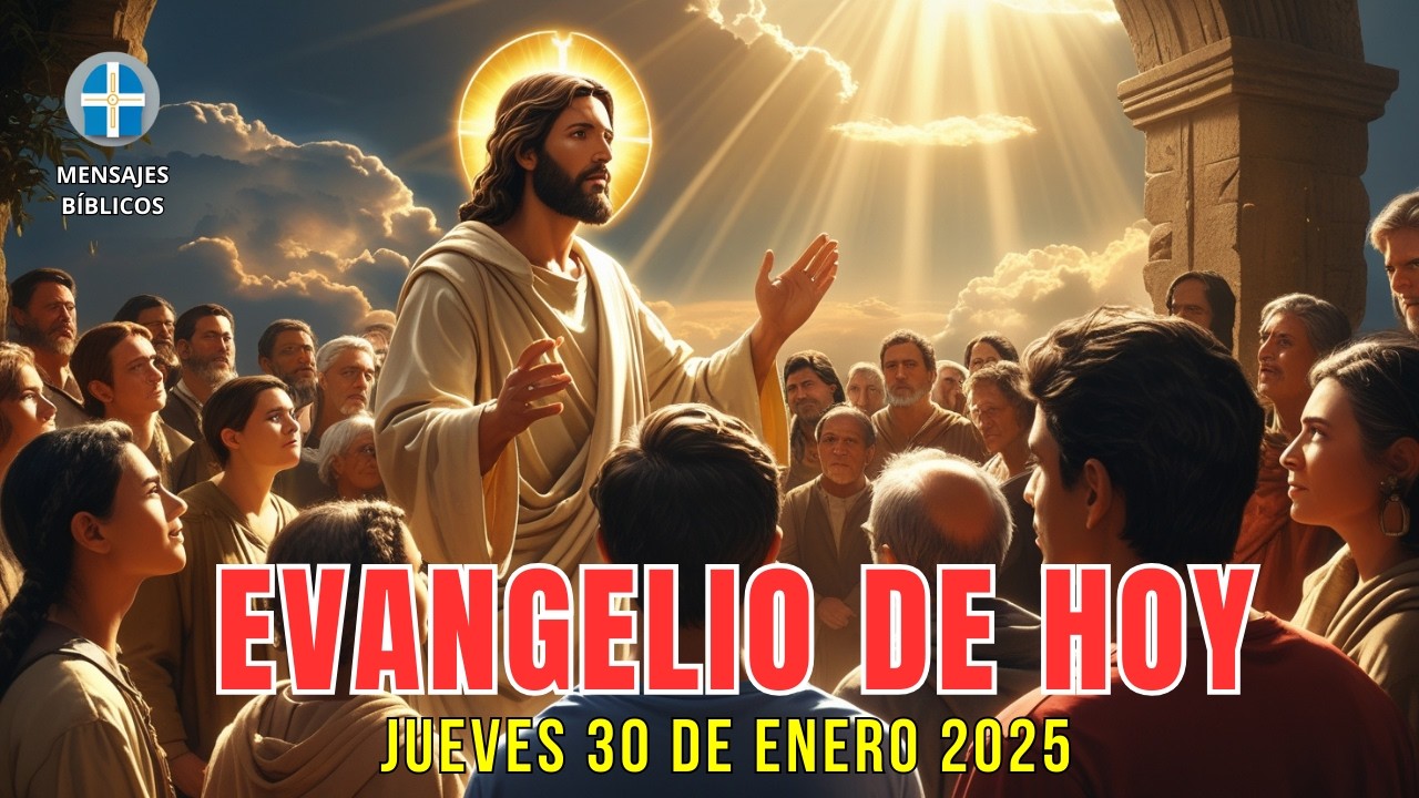 🔥 Evangelio de HOY 30 de Enero 2025 | ¡La Revelación Divina Hoy!: Un