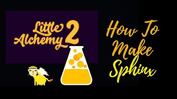 Little Alchemy 2-How To Make Sphinx Cheats & Hints