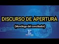 Discurso de apertura (Monólogo del conciliador)