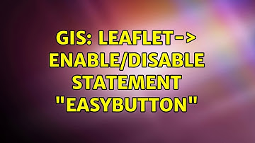 GIS: leaflet-＞ enable/disable statement "easybutton"
