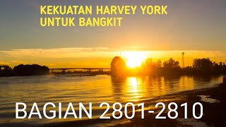 Kekuatan Harvey York Untuk Bangkit Bagian 2801-2810