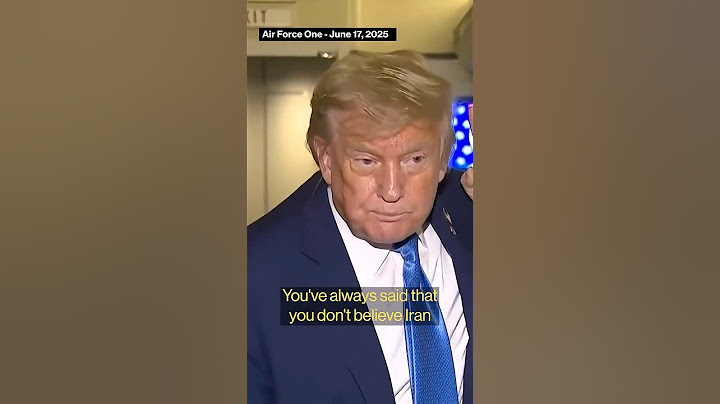 Trump Claims Iran 'Very Close' to Having Nuclear Weapon