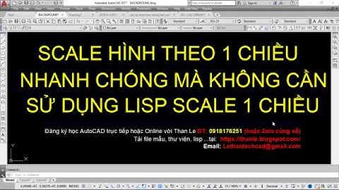 SCALE 1 CHIỀU HÌNH VẼ NHANH CHÓNG MÀ KHÔNG CẦN DÙNG ĐẾN LISP SCALE 1 CHIỀU TRONG AUTOCAD